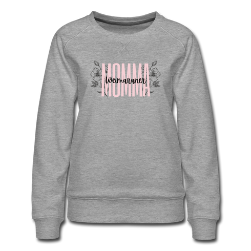 Weimaraner Momma Floral Women’s Premium Sweatshirt - heather gray